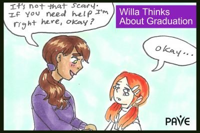 Willa is a female youth character with anxiety disorder talking about graduation